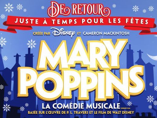 Mary Poppins - Our Top 7 Christmas shows  - Blogue / Blog – Hôtels Gouverneur